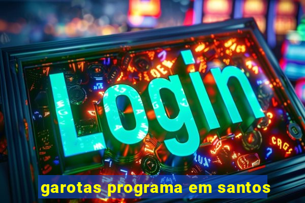 garotas programa em santos