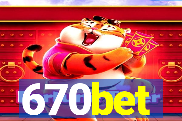 670bet