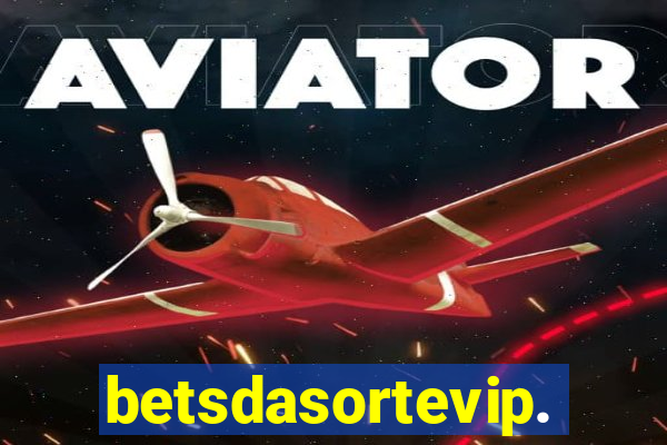 betsdasortevip.com