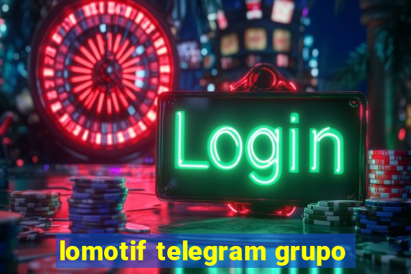 lomotif telegram grupo