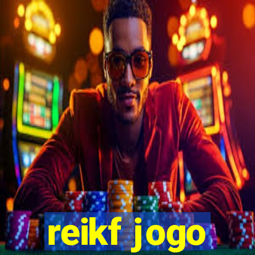 reikf jogo