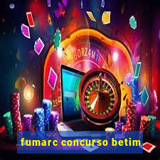 fumarc concurso betim