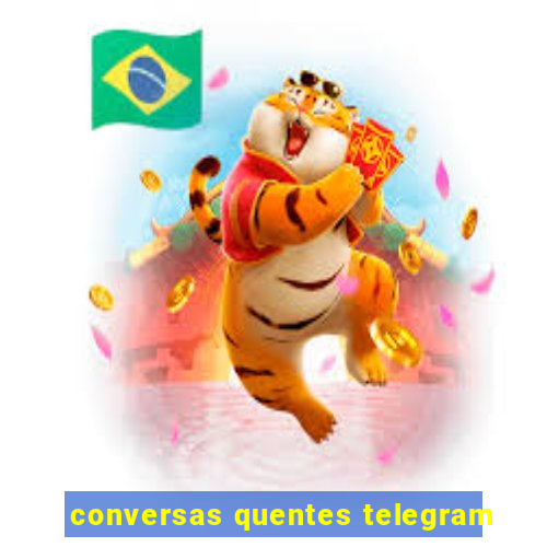 conversas quentes telegram