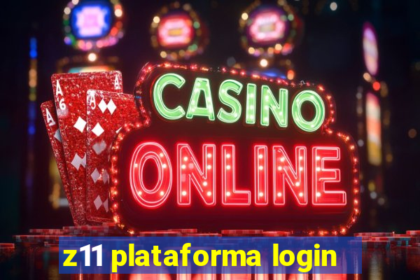 z11 plataforma login