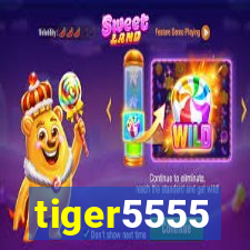 tiger5555