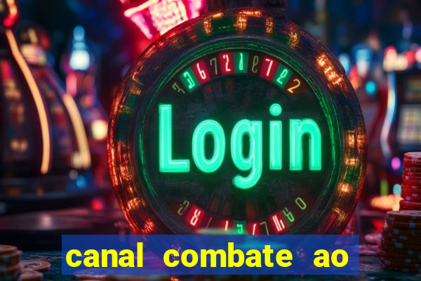 canal combate ao vivo multi canais