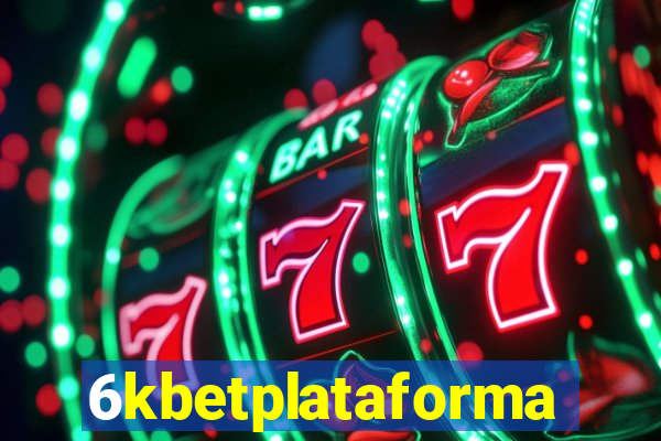 6kbetplataforma