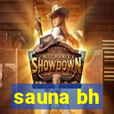 sauna bh