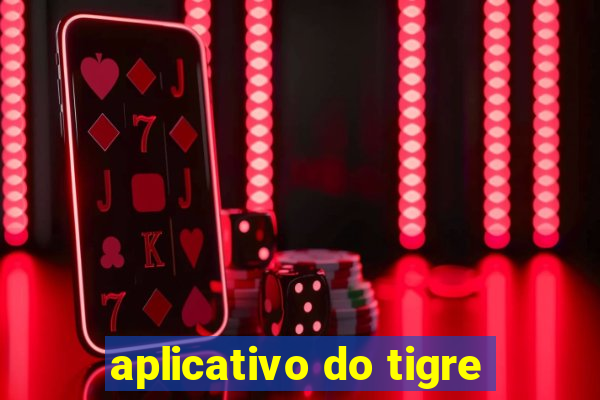 aplicativo do tigre