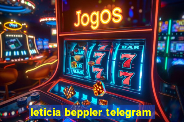 leticia beppler telegram