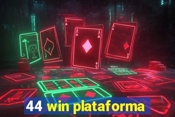 44 win plataforma