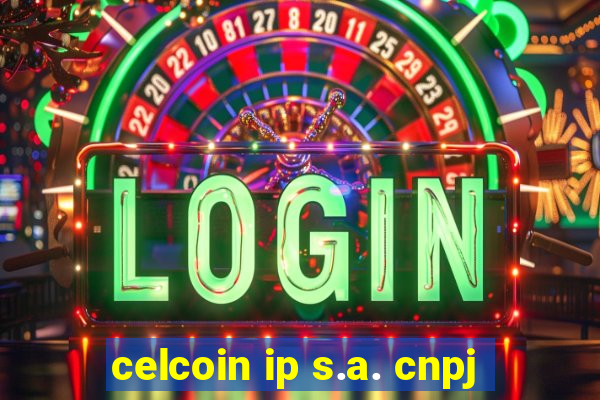 celcoin ip s.a. cnpj