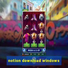 notion download windows