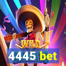 4445 bet