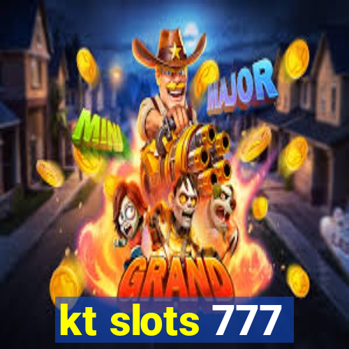 kt slots 777