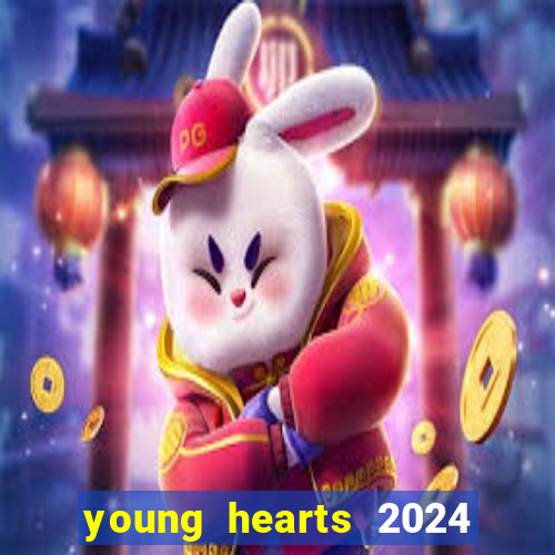 young hearts 2024 assistir online grátis