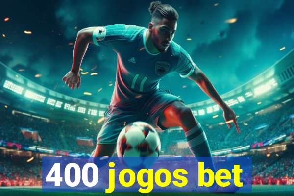 400 jogos bet