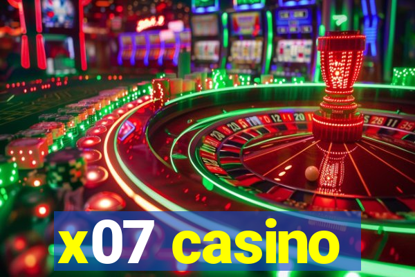 x07 casino