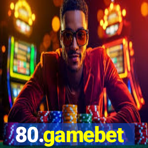 80.gamebet