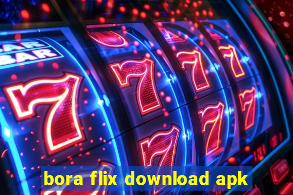 bora flix download apk