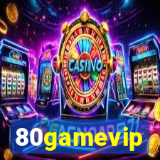 80gamevip