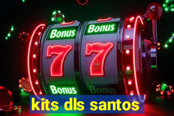 kits dls santos