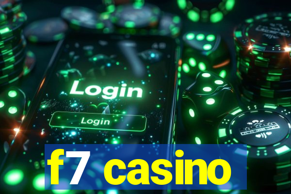 f7 casino