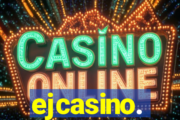 ejcasino.