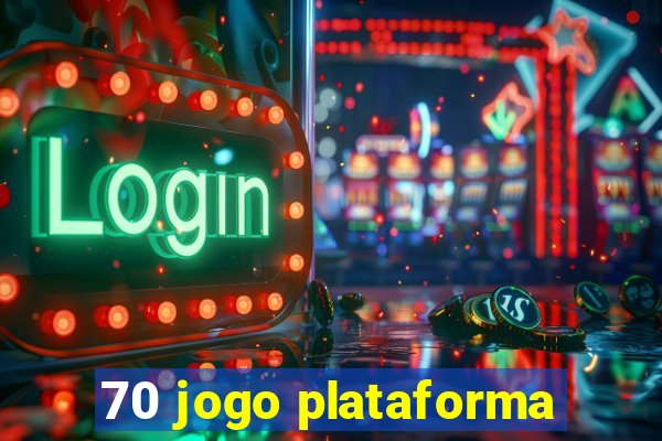 70 jogo plataforma