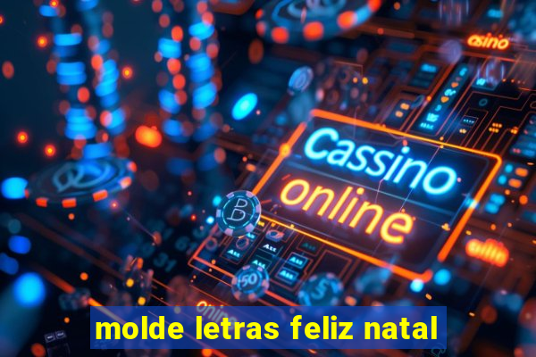 molde letras feliz natal