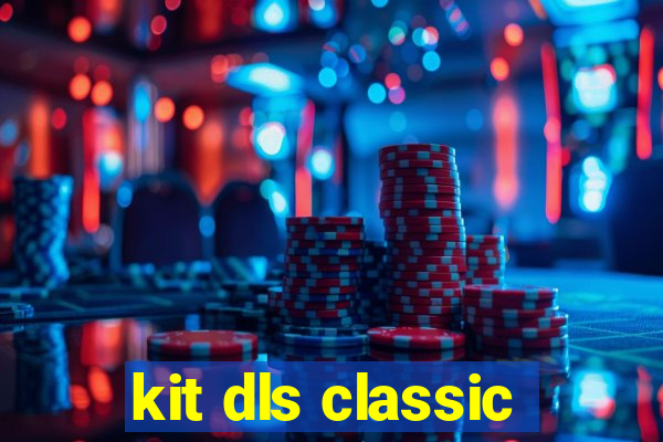 kit dls classic