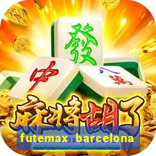 futemax barcelona ao vivo