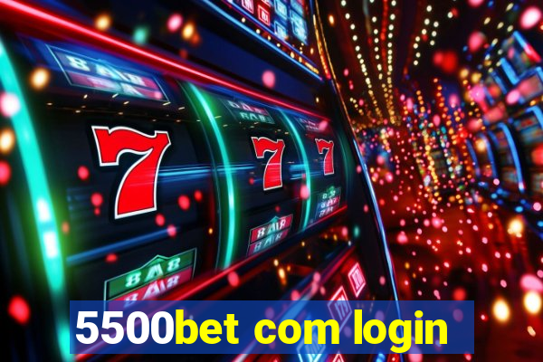 5500bet com login