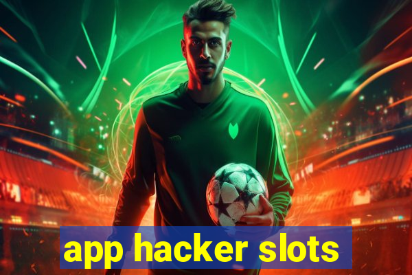 app hacker slots