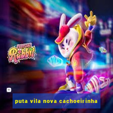 puta vila nova cachoeirinha