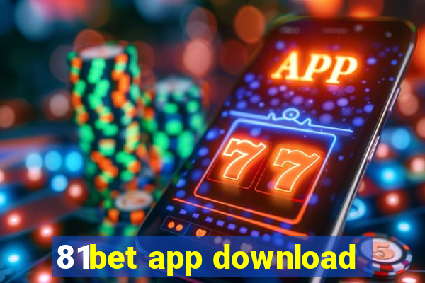 81bet app download