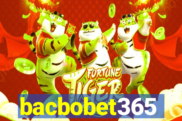 bacbobet365