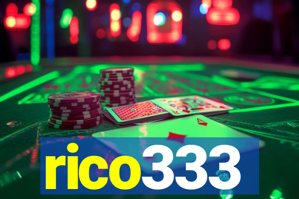 rico333