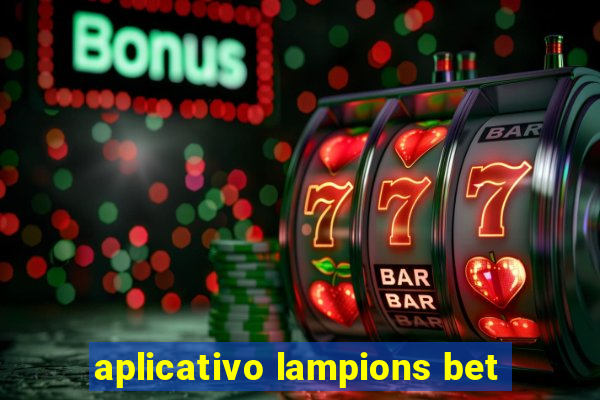 aplicativo lampions bet