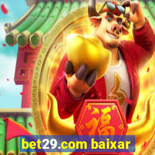 bet29.com baixar