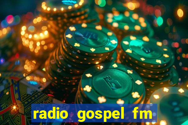 radio gospel fm salvador bahia