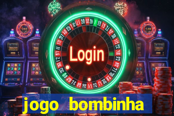 jogo bombinha ganhar dinheiro