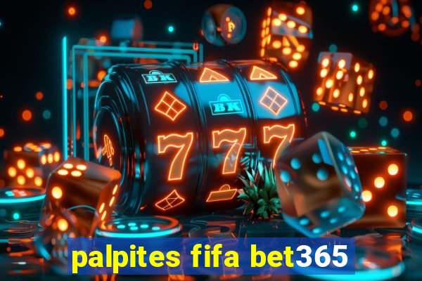 palpites fifa bet365