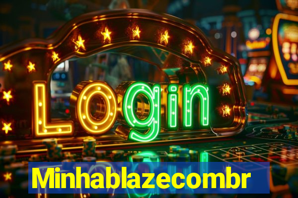 Minhablazecombr