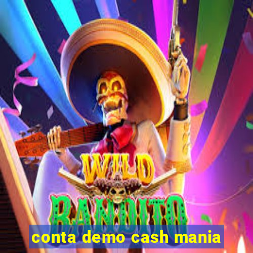 conta demo cash mania