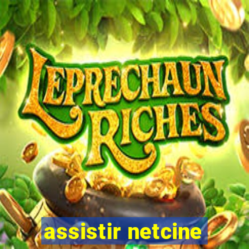 assistir netcine