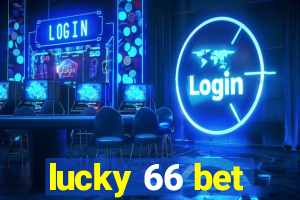 lucky 66 bet