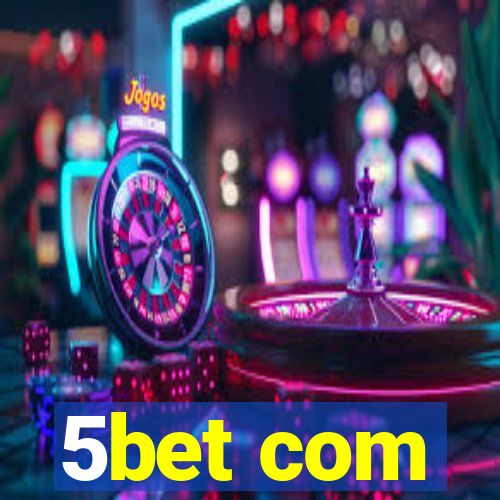 5bet com