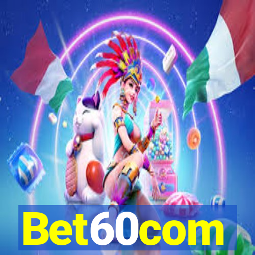 Bet60com