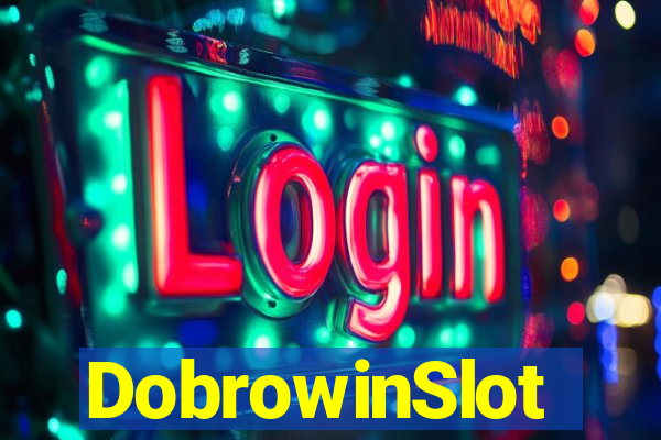 DobrowinSlot